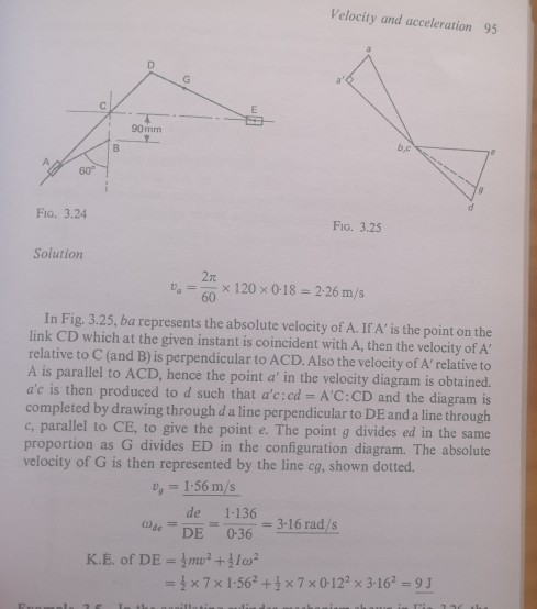 Velocity and acceleration 95 Fio. 3.24 Fig. 3.25 Solution 0 x 120 x 0-18 = 2.26 m/s 60 In Fig. 3.25, ba represents the absolu