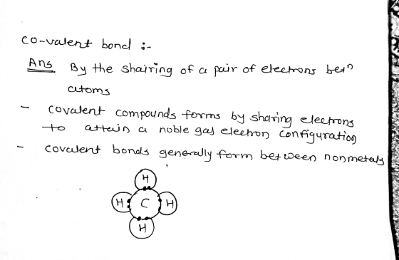 Co-valent bond in ANS By the shairing of ce pair of electrons bean atoms - covalent compounds forms by sharing electrons to c