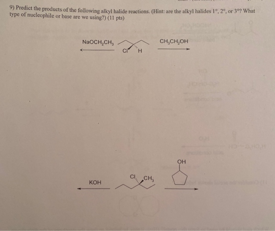 y) Predict the products of the following alkyl halide reactions. (Hint: are the alkyl halides 1,2, or type of nucleophile or