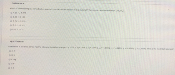 QUESTIONS Which of the following a correct set of quantum numbers fro an electrons subshell The numbers are in the order mm D