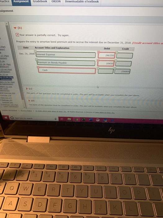 ractice Assignment Gradebook Downloadable eTextbook ORION signment (b) Your answer is partially correct. Try again Prepare th