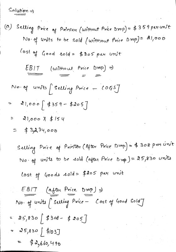 Solution ) (a) Selling Price of Pointer (without price Drop) = $359 per unit No. of units to be sold I without Price Drop) =