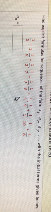 Visiuni Useu Find explicit formulas for sequences of the form az, az, az, ... with the initial terms given below.