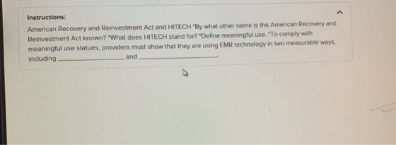 Instructions: American Recovery and Reinvestment Act and HITECH By what other name is the American Recovery and Reinvestment