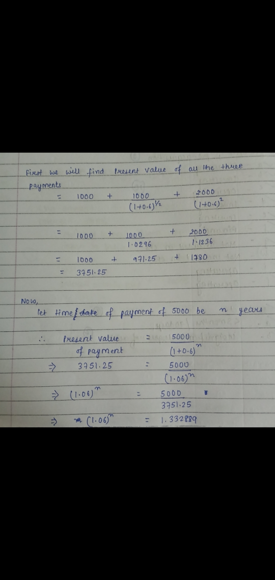 first we will find present value of all the three payments (1+0.6)/2 (1+0.6² 1000 2000 + 1000 + + + 1000 2000 1000 1.0296 1.1