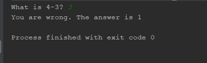 What is 4-32 You are wrong. The answer is 1 Process finished with exit code O