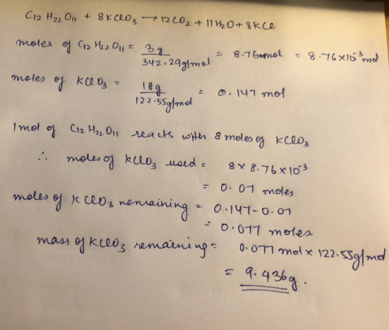 C12 H₂2011 + 8k clo, → 1220₂ + 11120+8kce = 8.76X163 mod moles of C2 H2 2011 = 3g - 8.76mmal 342.299/mol moles of klo = 18g =
