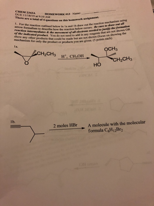 СHEM 2343А DUE 11/18/19 at 9:10 AM HOMEWORK # 13 Name: There are a total of 4 questions on this homework assignment. 1. For t