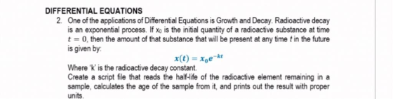 DIFFERENTIAL EQUATIONS 2. One of the applications of Differential Equations is Growth and Decay. Radioactive decay is an expo