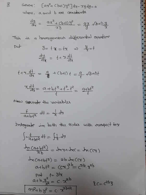 Given: Cast² + cb41) 42] dx-xy dy=0 whol a and b are constanta - dy dac = This is ax² + cb+1) y xy az +6+) homogerious differ