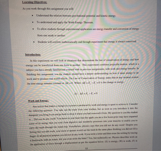 Learning Objectives: As you work through this assignment you will: Understand the relation between gravitational potential an