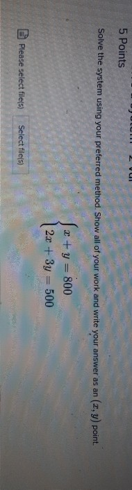 JLCI VU 5 Points Solve the system using your preferred method. Show all of your work and write your answer as an (x, y) point