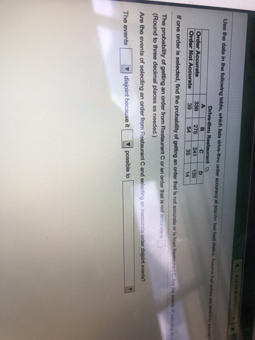 ol Use the data in tho following toble, which iste drive-thru order acourooy at popular 3391I I275 241129 35 If one order is