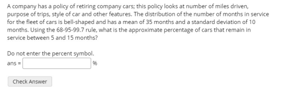A company has a policy of retiring company cars; this policy looks at number of miles driven, purpose of trips, style of car