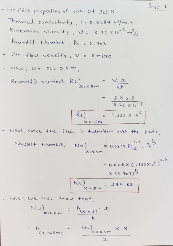 Page - 1 consider properties of clin at 325k. Thermal conductivity , K = 0.0284 W/m.k Kinematic viscosity, v=18.76 x 10 m/s P
