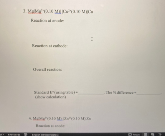 3. Mg|Mg?*(0.10 M). Cu?*(0.10 M)|Cu Reaction at anode: I Reaction at cathode: Overall reaction: The % difference Standard E°