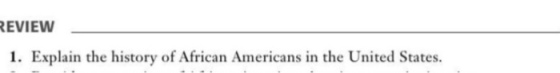 Explain the history of African Americans in the Un