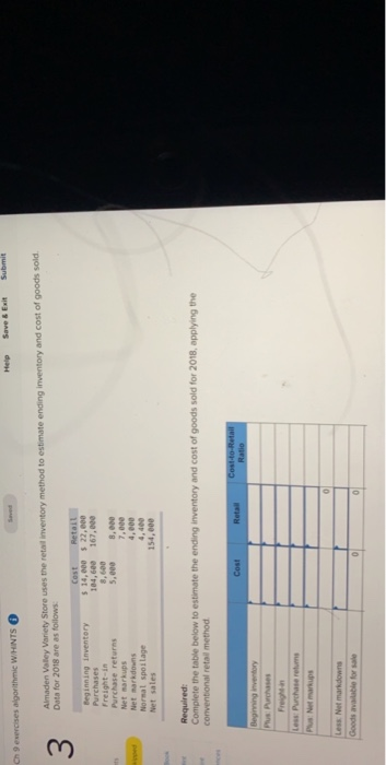 En es ihm WHNIS Help Save & E Almaden Vay Vanety Store uses the retail inventory method to estimate ending inventory and cost