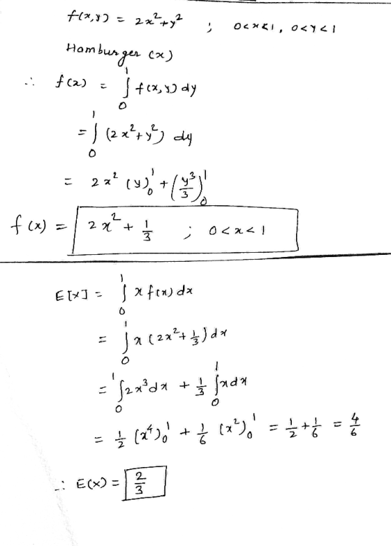 Oxx81, oxy< f(x,y) = 2x+y2 Hamburger cx) f(a) = fcx, 13 dy . - J ( x ) 44 f(x) = 2x + } ; 0<x</ E[x] = s refons dx = 1^(2x++)