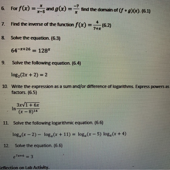 6. For f(x) = sand g(x) = find the domain of (f • 9) (7) (6.1) Find the inverse of the function f(x) (6.2) 7+x 8. Solve the e