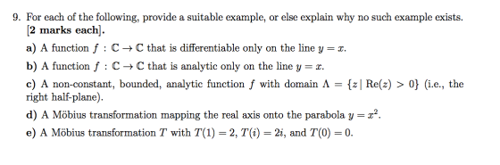 9. For each of the following, provide a suitable example, or else explain why no such example exists. [2 marks each]. a) A fu