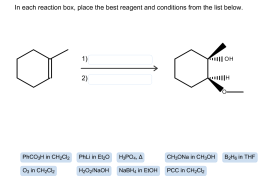 In each reaction box, place the best reagent and conditions from the list below. Yllll| OH Elñ 11H PhCO3H in CH2Cl2 PhLi in E