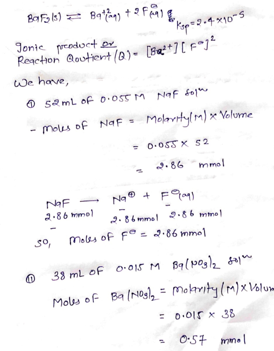 Bafels) = Batany + 2 fra) -9.4*10-5 gonic preoduct on fit . - [Ba2+] [Fog? Reaction Qoutient (Q1 = [Bezét! We have, 152mL of