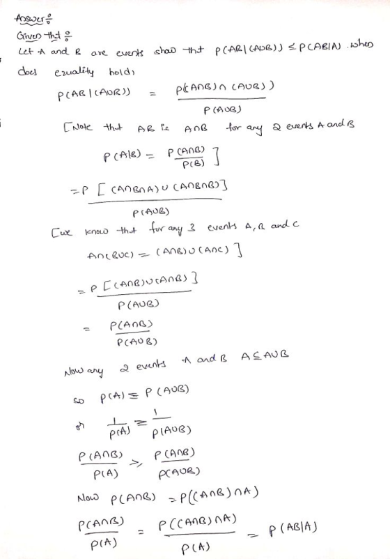 Let A and e does eualty hold P CAoG) Prve) P (AUe Alo any events and & ASAU& P(ANGPCAe) PCANK) P(A) PCA)