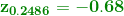 \mathbf{{\color{DarkGreen} z_{0.2486}=-0.68}}