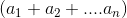 (a_1+ a_2 +....a_n)