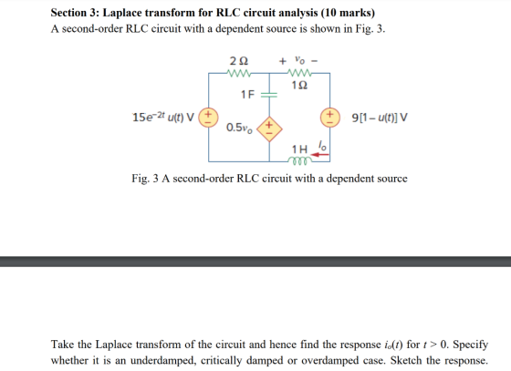 Section 3: Laplace transform for RLC circuit analysis (10 marks) A second-order RLC circuit with a dependent source is shown