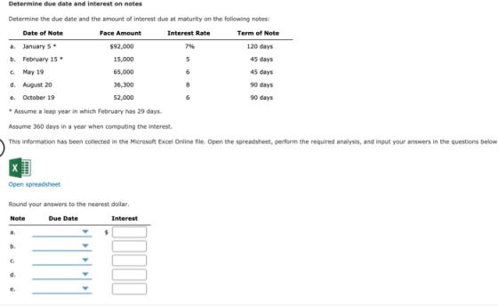 c. Determine due date and interest on notes Determine the due date and the amount of interest due at maturity on the followin