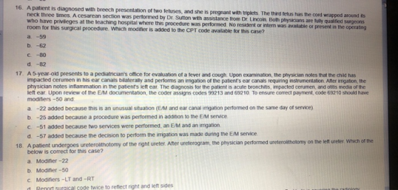 16. A patient is diagnosed with breech presentation of two fetuses, and she is pregnant with triplets. The third fetus has th