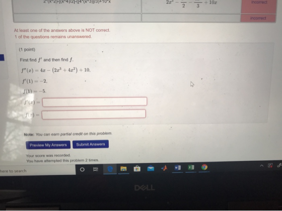L 2111433) IUX 2 3 +10 incorrect incorrect At least one of the answers above is NOT correct. 1 of the questions remains unans