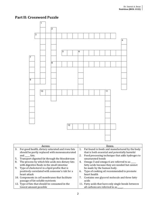 Dr. Smruti A Desai Nutrition (OL 1322) Part II: Crossword Puzzle 10 11 12 Across Down 3. For good health, dietary saturated a