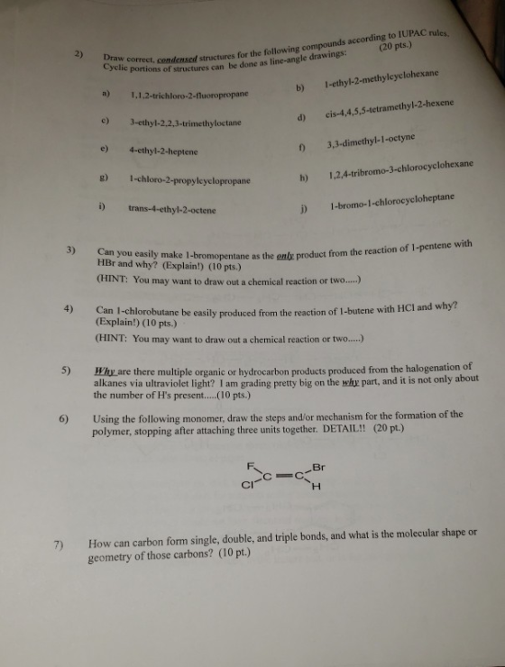 Draw correct. condens Cyclic portions of structures condensed structures for the following compounds according to IUPAC rules