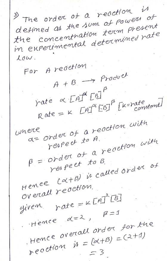 7 The order of a reaction is defined as the sum of powers of the concenthation term present in experimental determined rate l