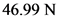 |46.99 N
