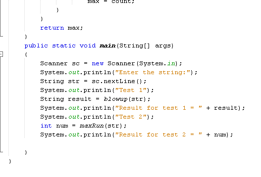 return max; public static void main(Stringl] args]) scanner sc = new scanner (System·in), System.out.println(Enter the strin