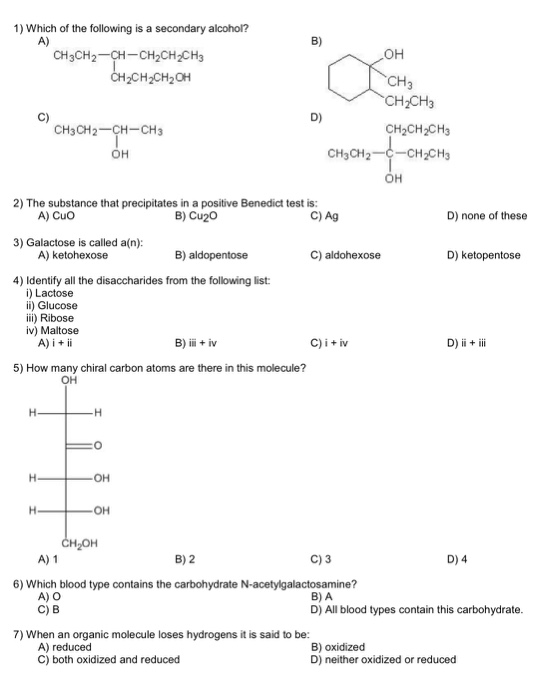 1) Which of the following is a secondary alcohol? A) CH3CH2-CH-CH2CH2CH3 CH2CH2CH2OH он - CH₂ CH3 CH2-CH-CH3 он CH2CH3 CH2CH2