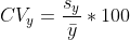 CV_y=\frac{s_y}{\bar{y}}*100