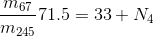 \frac{m_{67}}{m_{245}}71.5=33+N_{4}