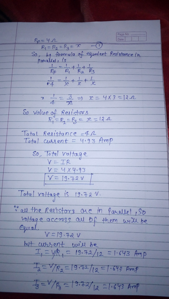 Page No. ReE 4 RIER2-R3= So, ht foomula of eaunlent Reaistance in Parcallels is Date | 1 R Ra P3 Rp 4 3 4 r= 4X3 =12-2 So Val
