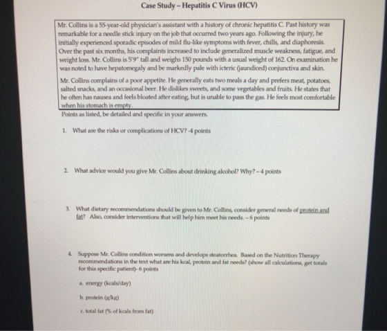 Case Study - Hepatitis C Virus (HCV) Mr. Collins is a 55-year-old physicians assistant with a history of chronic hepatitis C