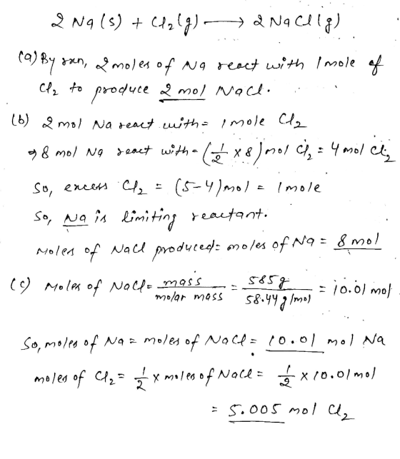 2 09 (3) + Cl2(g) 2 Na celg). . (a) By son, Imoles of no react with Imole of 1. cly to produce 2 mol Nach (6) 2 mol Na react
