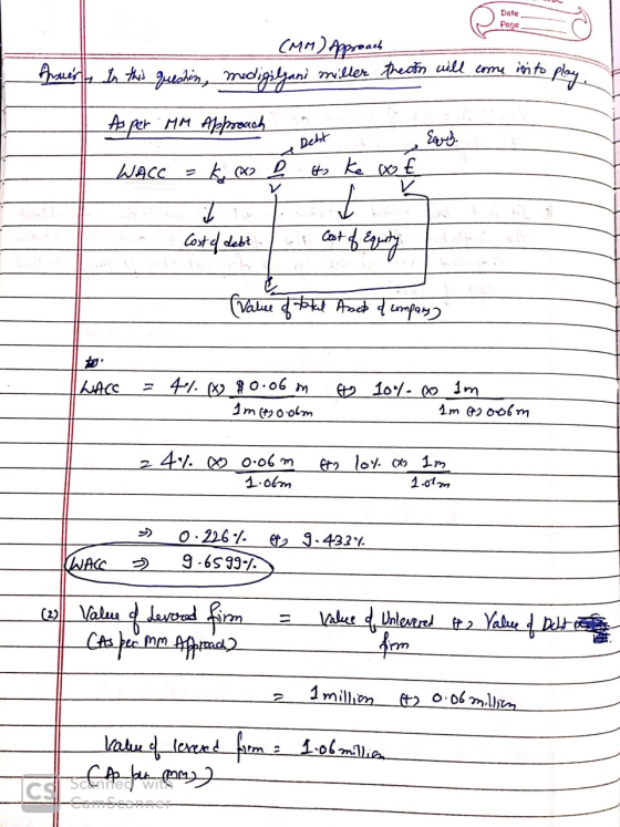 Date Page (MM) Approach In this questin, modigilgani miller theoth will come into play truer Asper. MM Approach - Debt WACC =