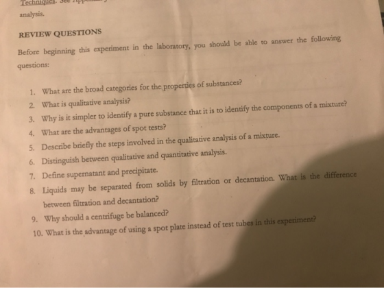 Techniques. Seeppur analysis. REVIEW QUESTIONS Before beginning this experiment in the laboratory, you should be able to answ