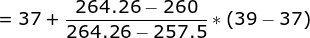 264.26 - 260 = 37 + - 264.26 257.5 * ၄E * (39 - 37)