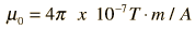 Ho=4π x 10-7 T-rn / A