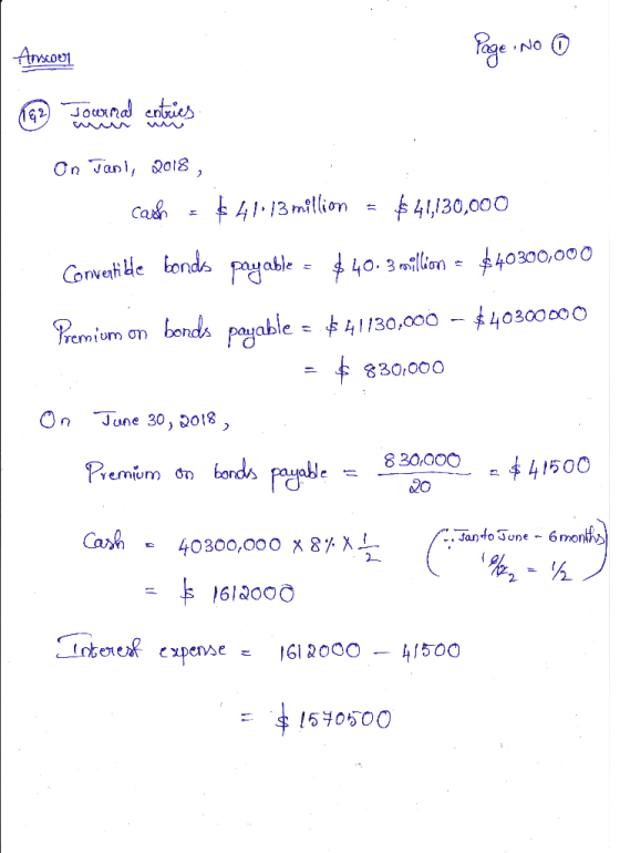 Anscout Page No 0 @ Journal entries On Jap1, 2018, cash - $ 41.13 million = $ 41,130,000 Convertible bonds payable = $40.3mil
